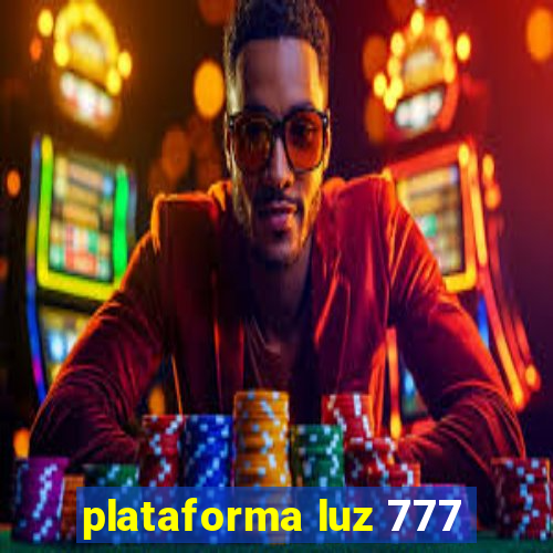 plataforma luz 777